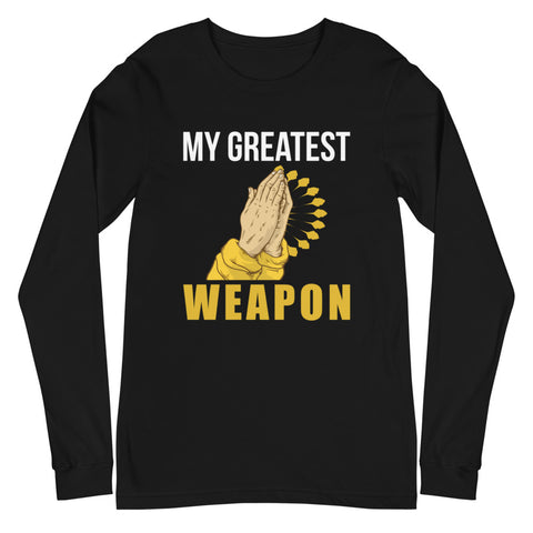 My Greatest Weapon Unisex Long Sleeve Tee