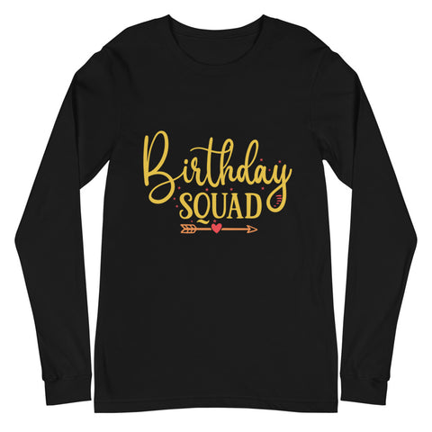Birthday Squad Unisex Long Sleeve Tee
