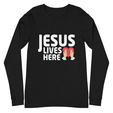 Jesus Lives Here Unisex Long Sleeve Tee