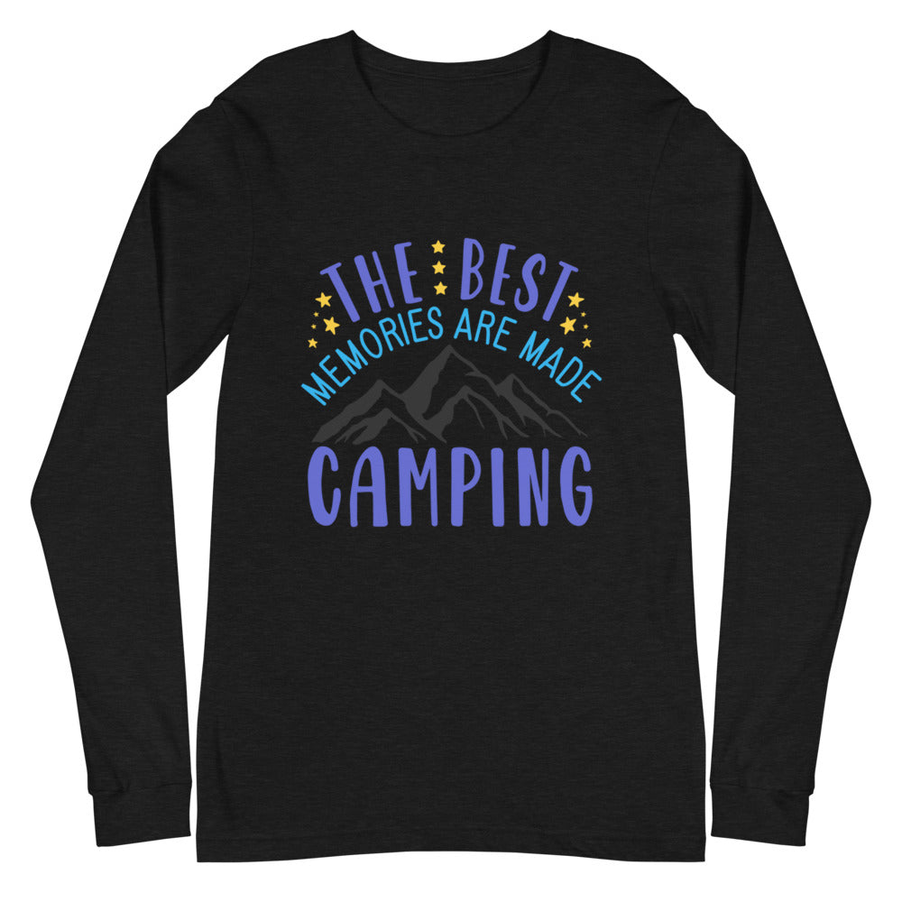 The Best Memories Are Made Camping Unisex Long Sleeve Tee