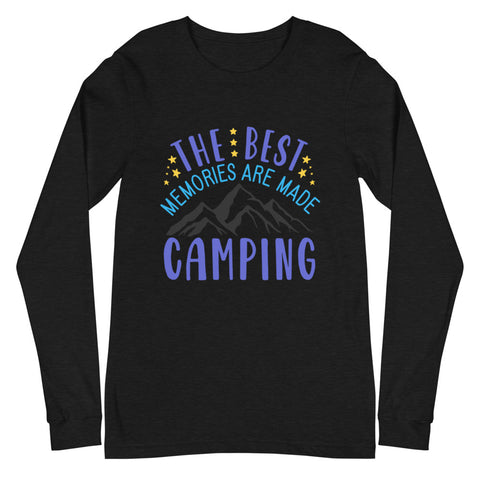 The Best Memories Are Made Camping Unisex Long Sleeve Tee