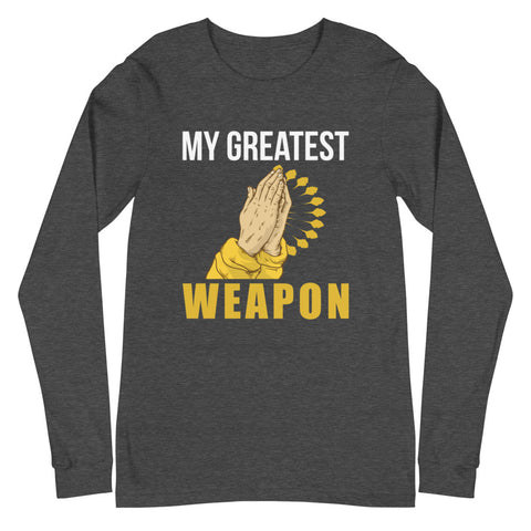 My Greatest Weapon Unisex Long Sleeve Tee