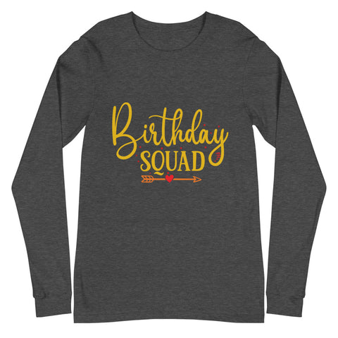 Birthday Squad Unisex Long Sleeve Tee