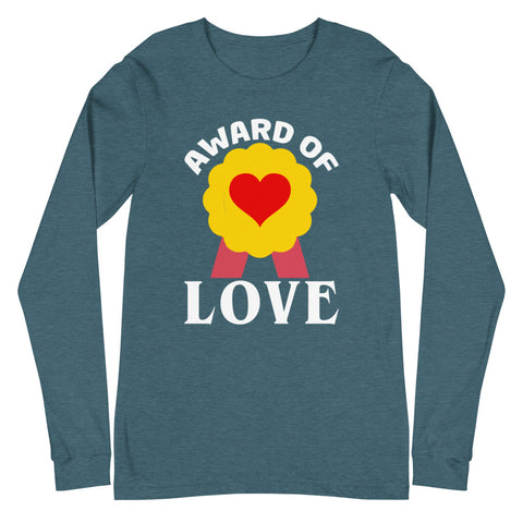 Award Of Love Unisex Long Sleeve Tee