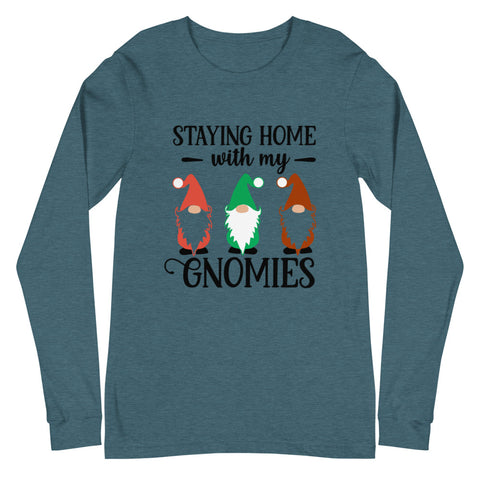 Staying Home With My Gnomies Unisex Long Sleeve T-shirts