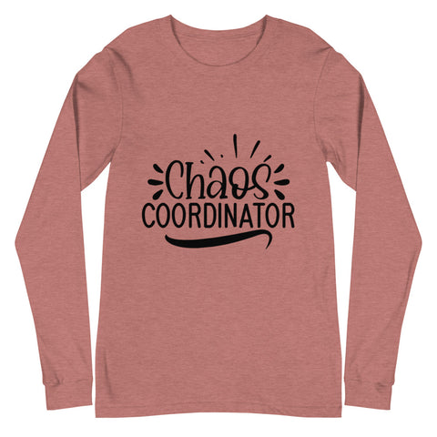 Chaos Coordinator Unisex Long Sleeve T-shirts