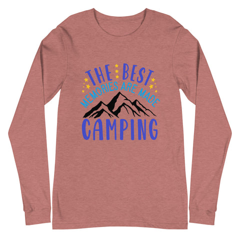 The Best Memories Are Made Camping Unisex Long Sleeve Tee