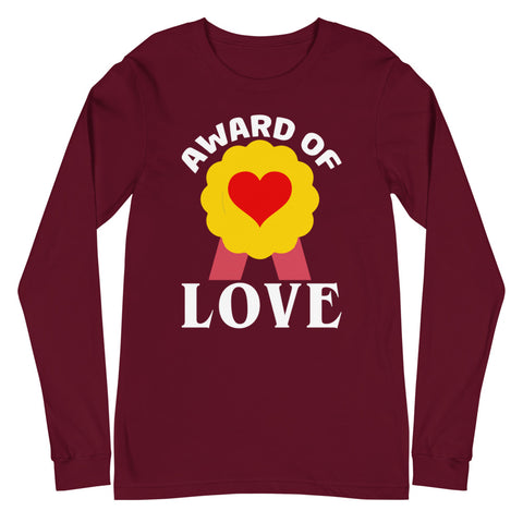 Award Of Love Unisex Long Sleeve Tee
