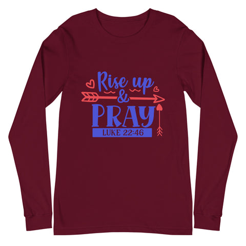 Rise Up And Pray Unisex Long Sleeve Tee