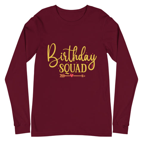 Birthday Squad Unisex Long Sleeve Tee