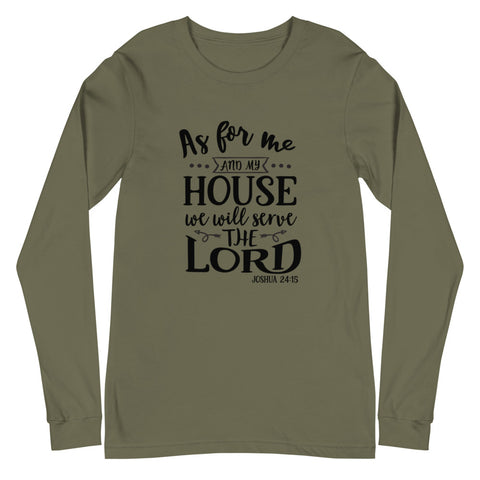 As For Me And My House Unisex Long Sleeve T-shirts