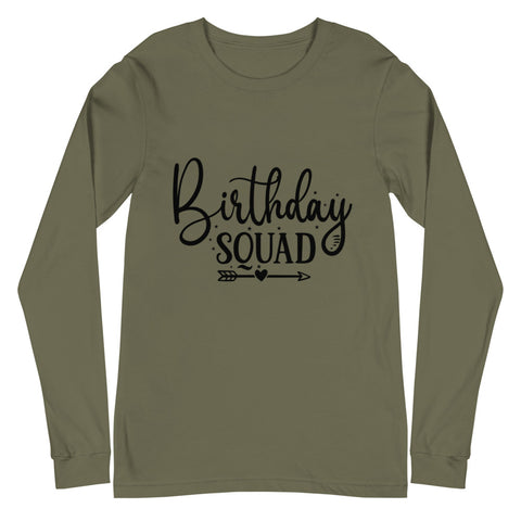 Birthday Squad Unisex Long Sleeve T-shirts