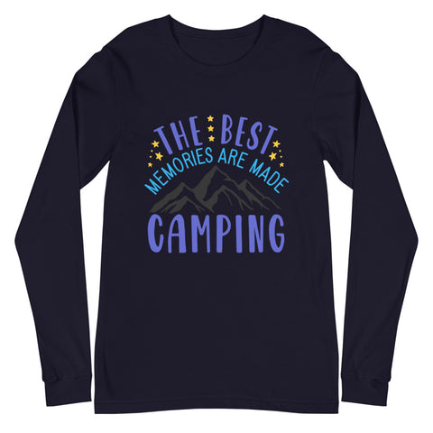 The Best Memories Are Made Camping Unisex Long Sleeve Tee