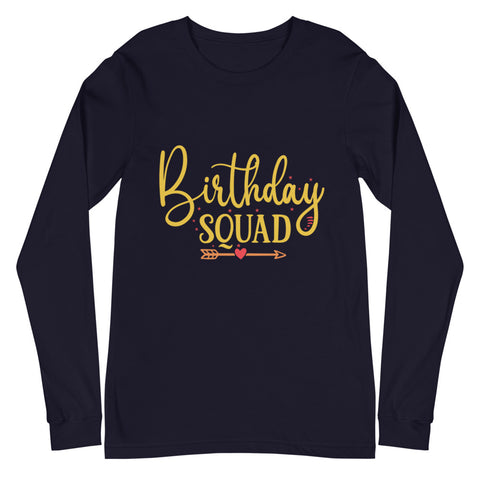 Birthday Squad Unisex Long Sleeve Tee