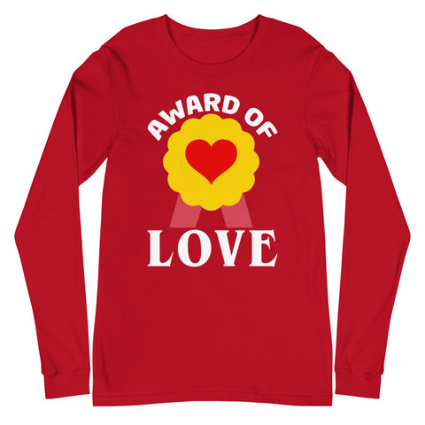 Award Of Love Unisex Long Sleeve Tee