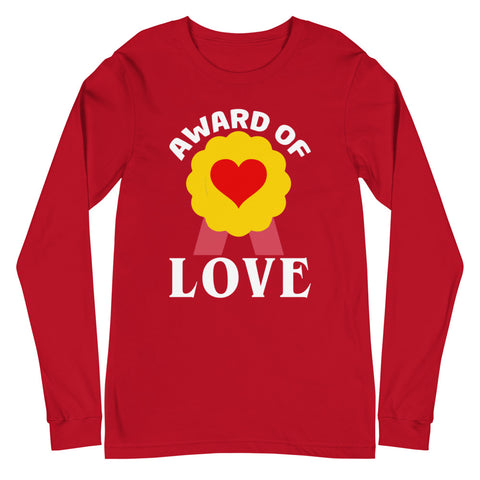 Award Of Love Unisex Long Sleeve Tee