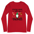 Staying Home With My Gnomies Unisex Long Sleeve Tee
