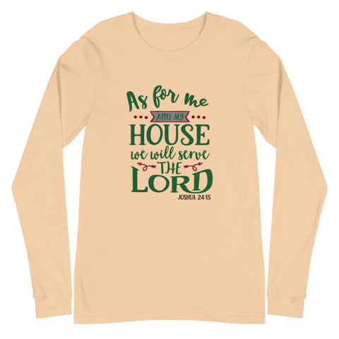 As For Me And My House Unisex Long Sleeve Tee