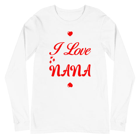 I Love Being A Nana Unisex Long Sleeve Tee