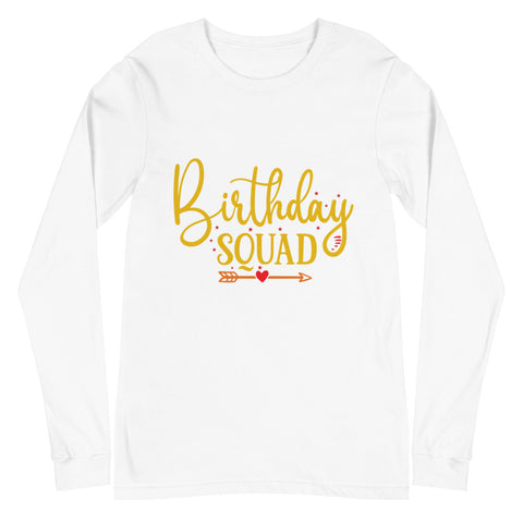 Birthday Squad Unisex Long Sleeve Tee