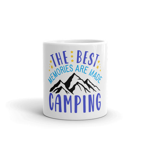 The Best Memories Are Made Camping White glossy mug