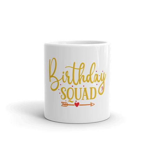 Birthday Squad White glossy mug
