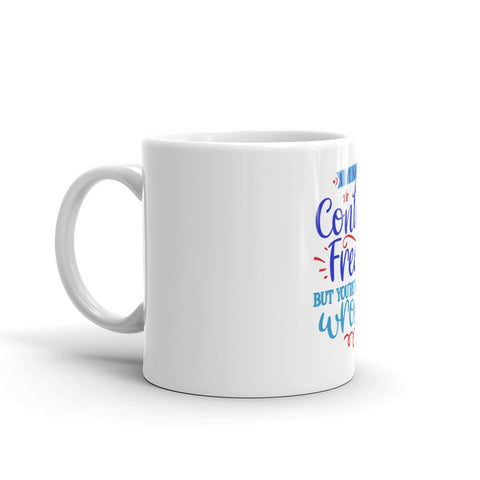 Im Not A Control Freak White glossy mug