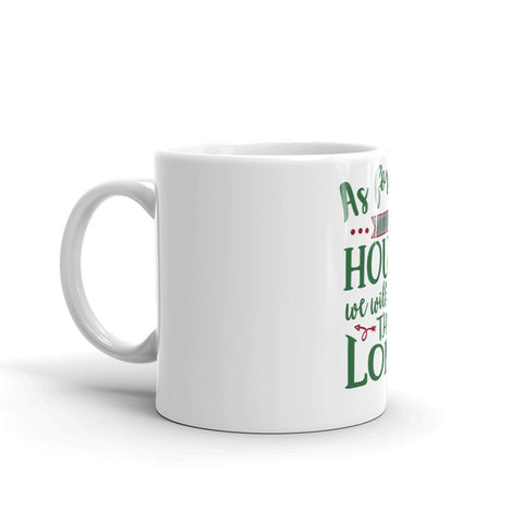 As For Me And My House White glossy mug