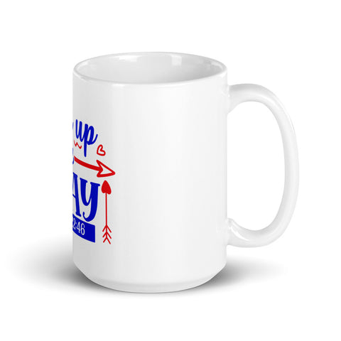 Rise Up And Pray White glossy mug