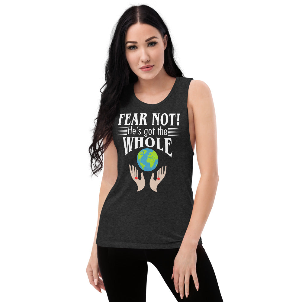 Fear Not! He’s Got The Whole Women’s Tank Top